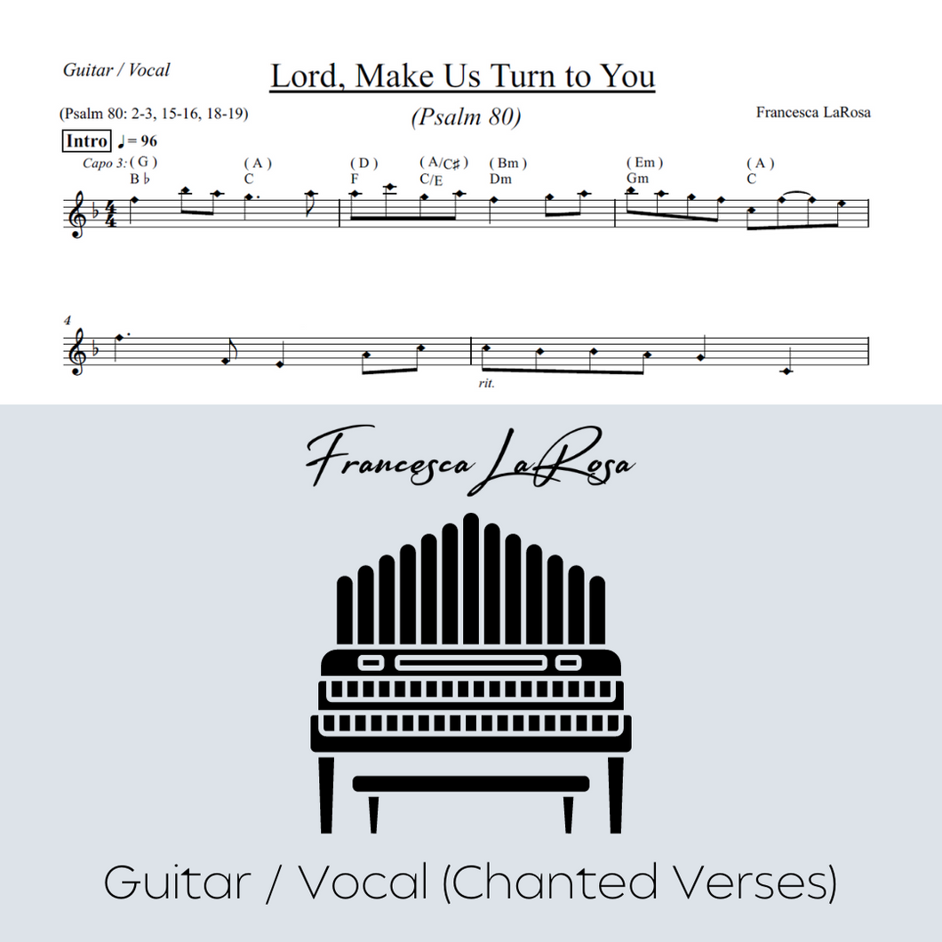 Psalm 80 - Lord, Make Us Turn To You (Guitar / Vocal Chanted Verses)
