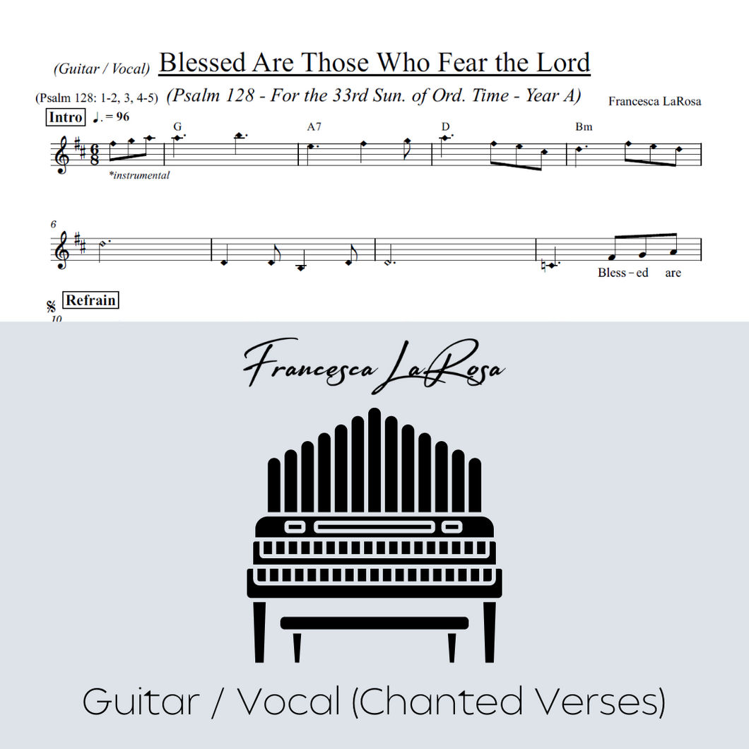 Psalm 128 - Blessed Are Those (33rd Sun. in Ord. Time) (Guitar / Vocal Chanted Verses)