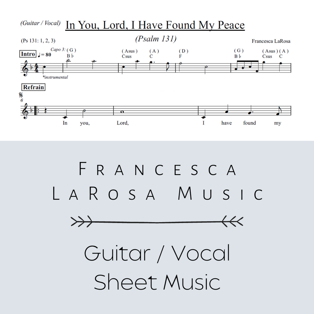 Psalm 131 - In You, Lord, I Have Found My Peace (Guitar / Vocal Metered Verses)