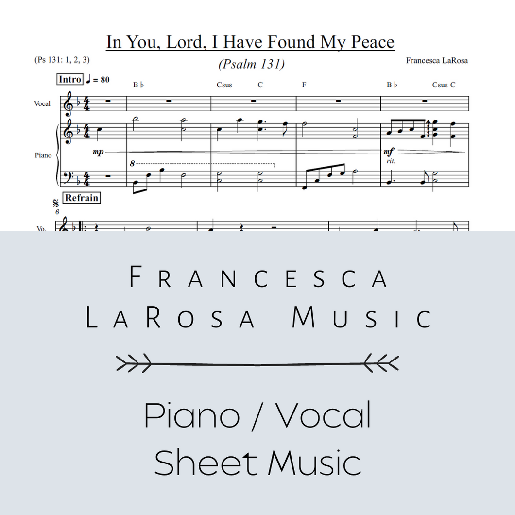 Psalm 131 - In You, Lord, I Have Found My Peace (Piano / Vocal Metered Verses)