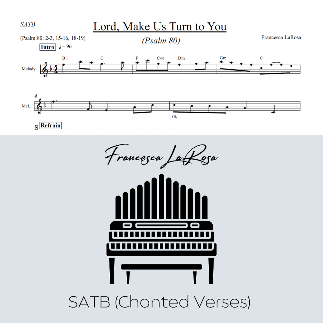 Psalm 80 - Lord, Make Us Turn To You (Choir SATB Chanted Verses)
