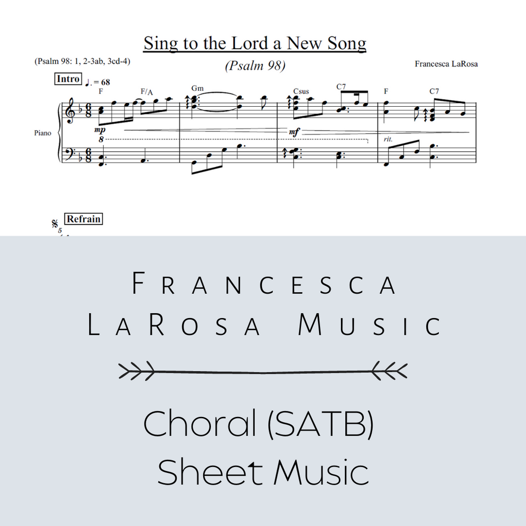 Psalm 98 - Sing to the Lord a New Song (Choir SATB Metered Verses)