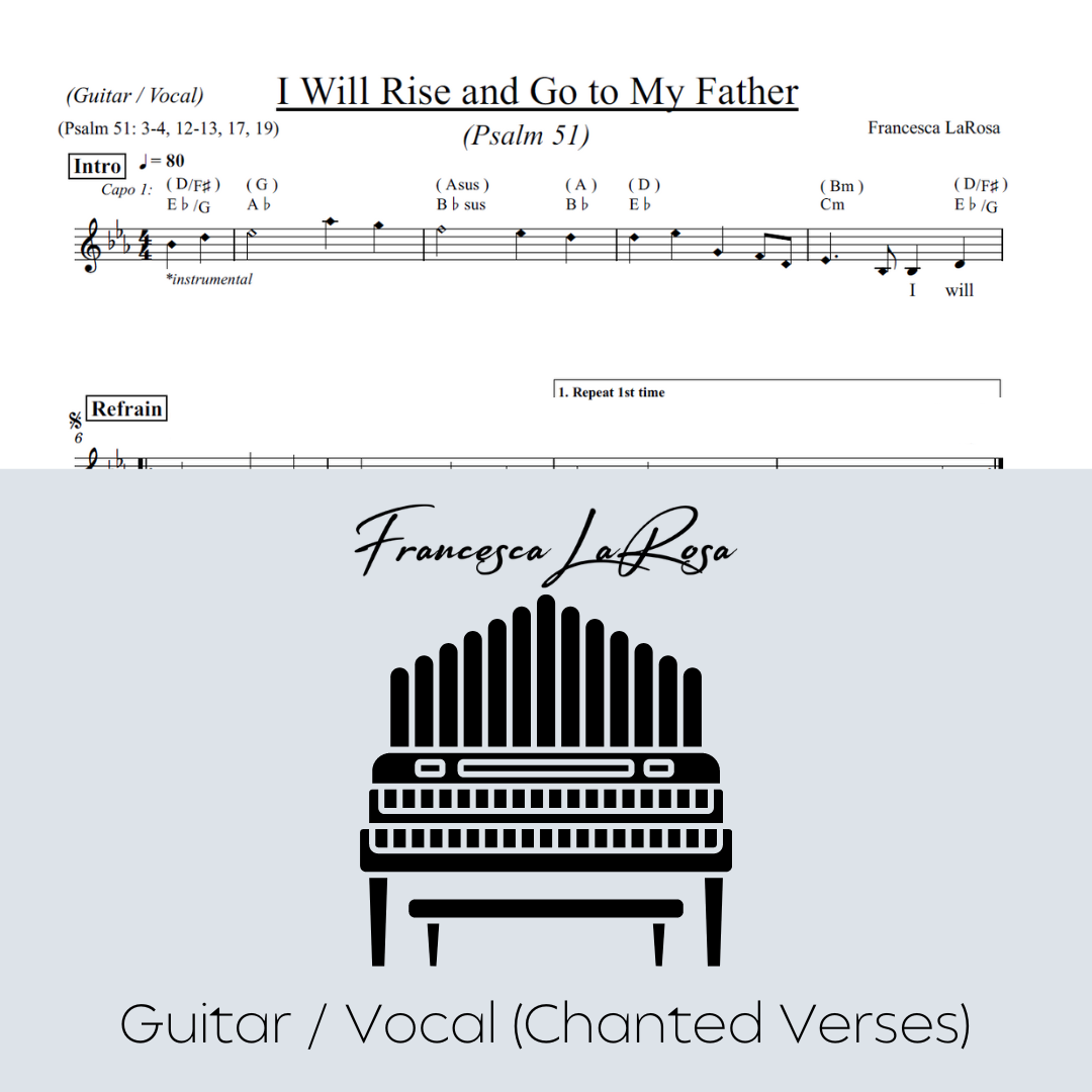 Psalm 51 - I Will Rise and Go to My Father (Guitar / Vocal Chanted Ver ...