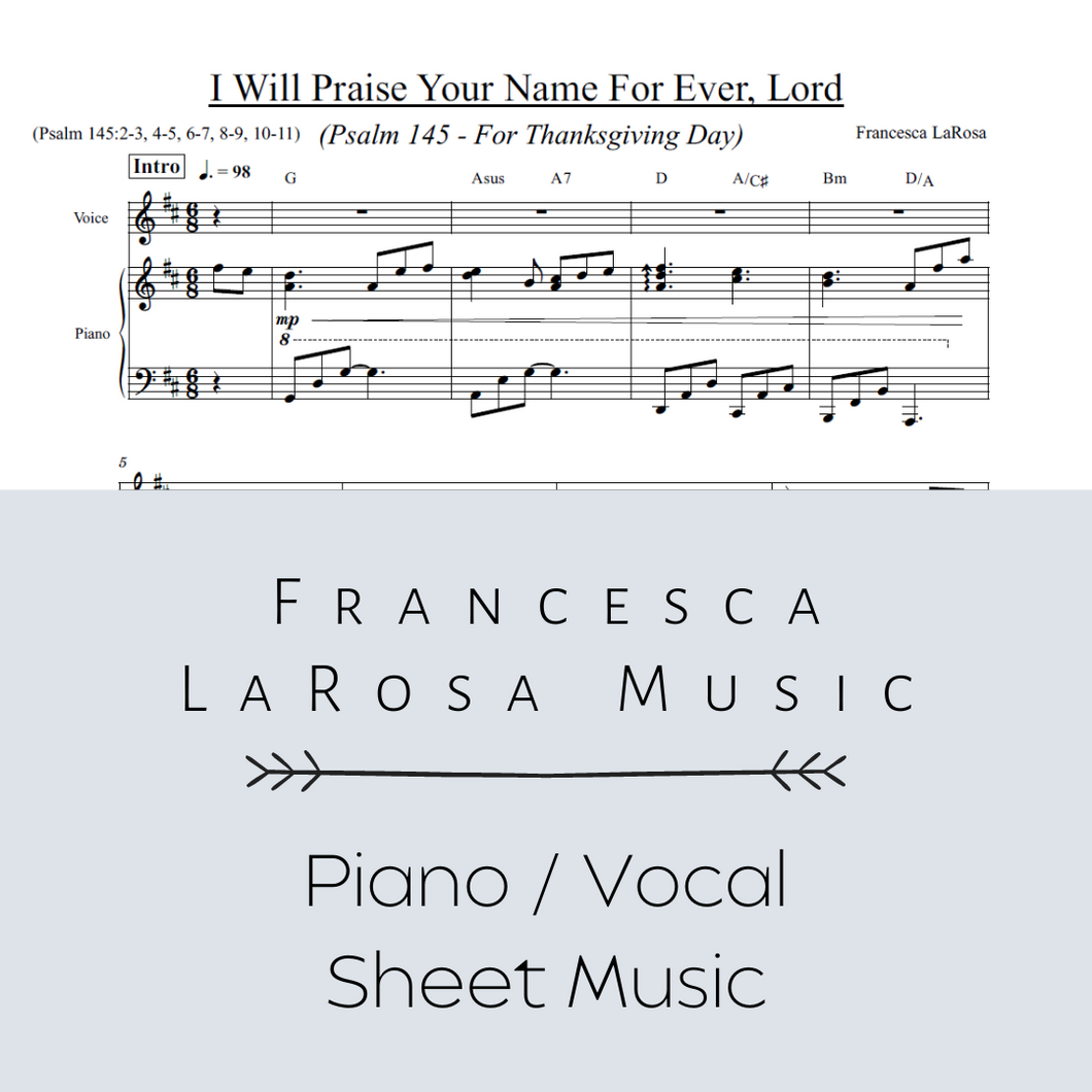 Psalm 145 - I Will Praise Your Name For Ever, Lord (For Thanksgiving Day) (Piano / Vocal Metered)
