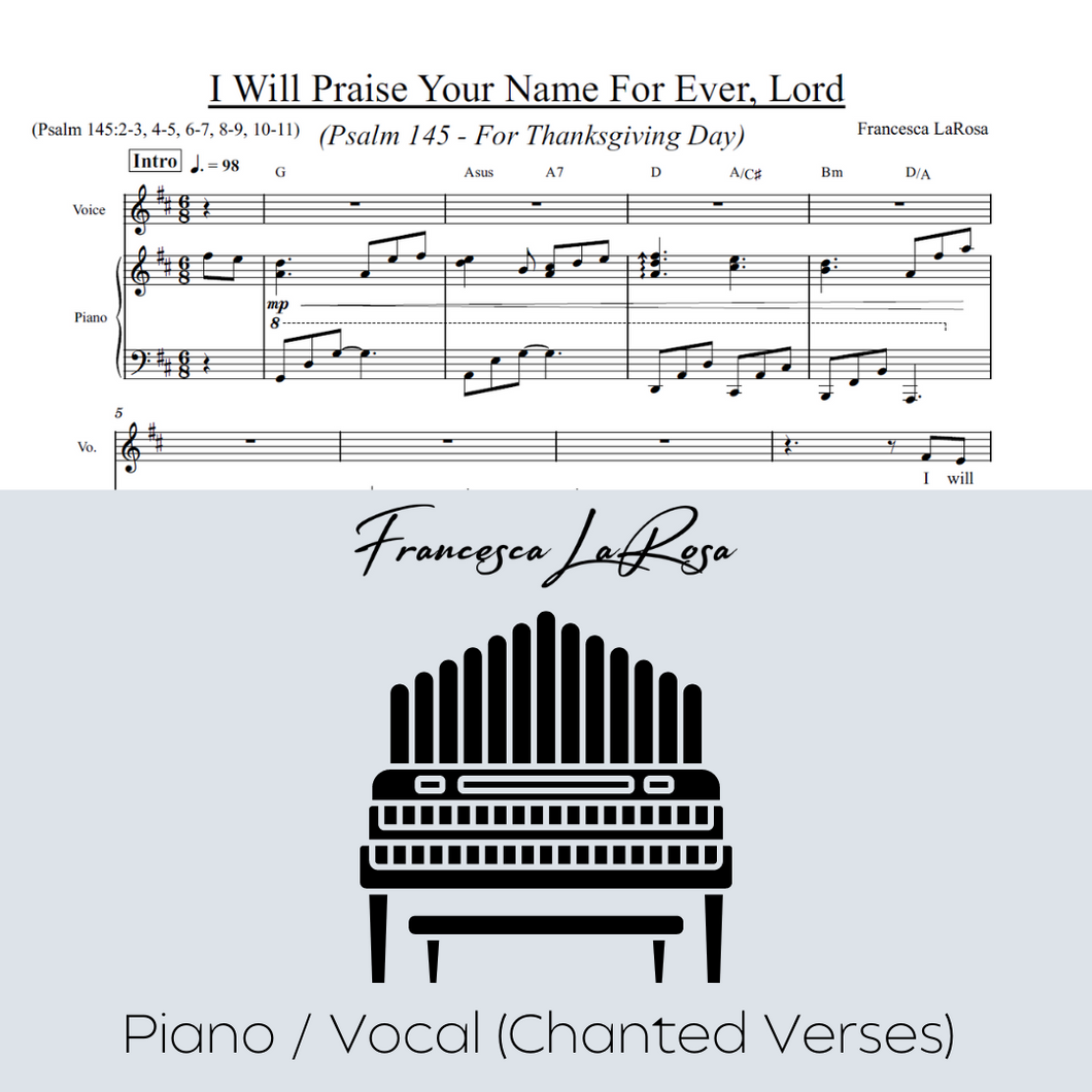 Psalm 145 - I Will Praise Your Name For Ever, Lord (For Thanksgiving Day) (Piano / Vocal Chanted)