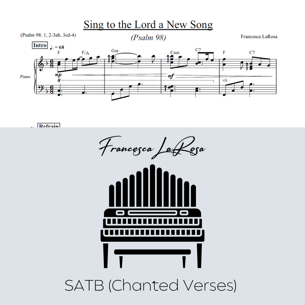 Psalm 98 - Sing to the Lord a New Song (Choir SATB Chanted Verses)