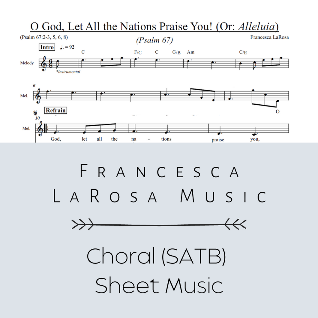Psalm 67 - O God, Let All the Nations Praise You! (Or: Alleluia) (Choir SATB Metered Verses)
