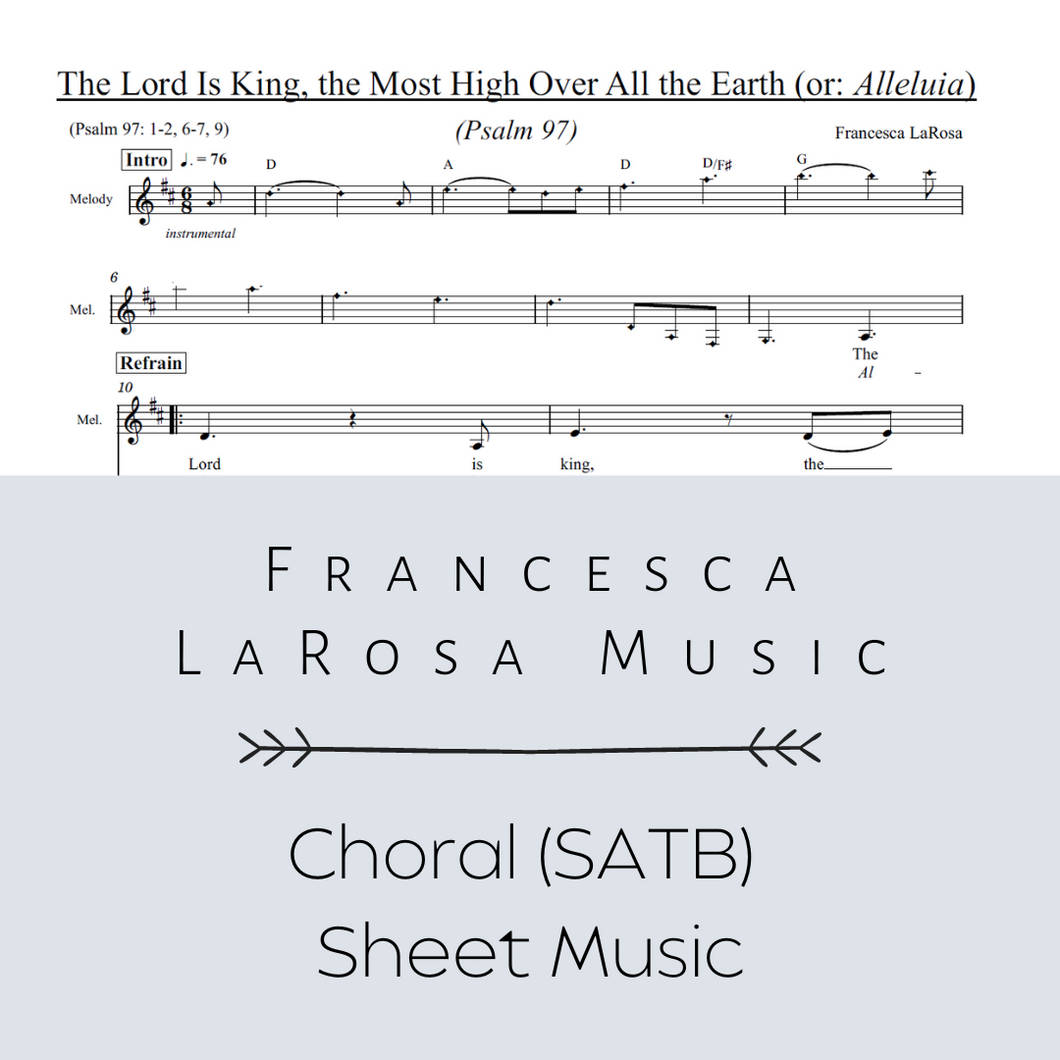 Psalm 97 - The Lord Is King, the Most High (7th Sun. of Easter) (Choir SATB Metered Verses)