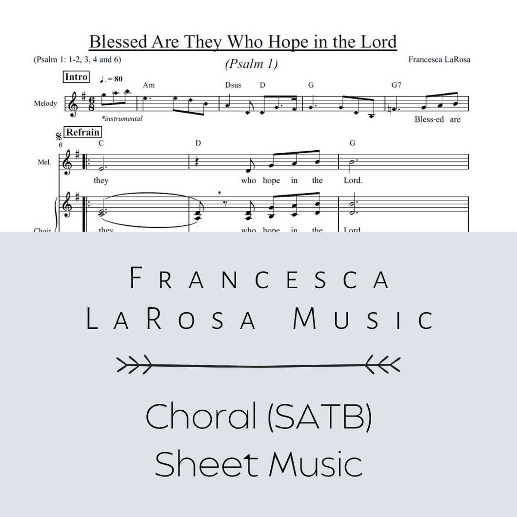Psalm 1 - Blessed Are They Who Hope in the Lord (Choir SATB Metered Verses)