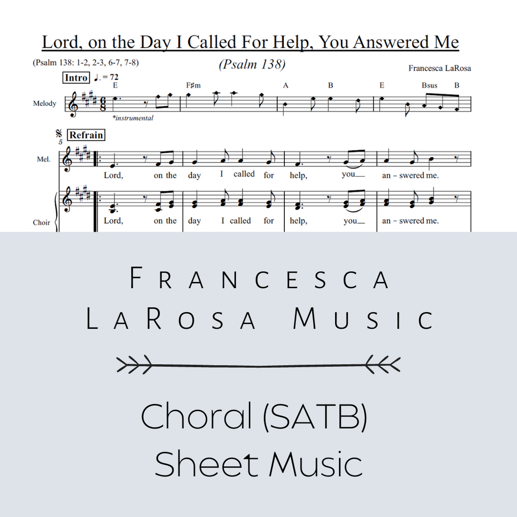 Psalm 138 - Lord, on the Day I Called For Help, You Answered Me (Choir SATB Metered Verses)