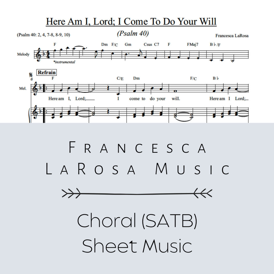 Psalm 40 - Here Am I, Lord; I Come To Do Your Will (Choir SATB Metered Verses)