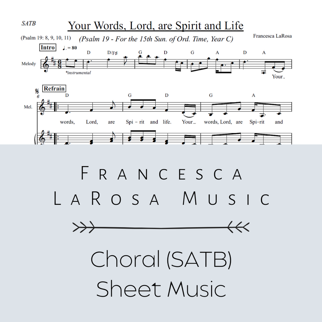 Psalm 19 - Your Words, Lord, are Spirit and Life (15th Sun. Ord. Time) (Choir SATB Metered Verses)