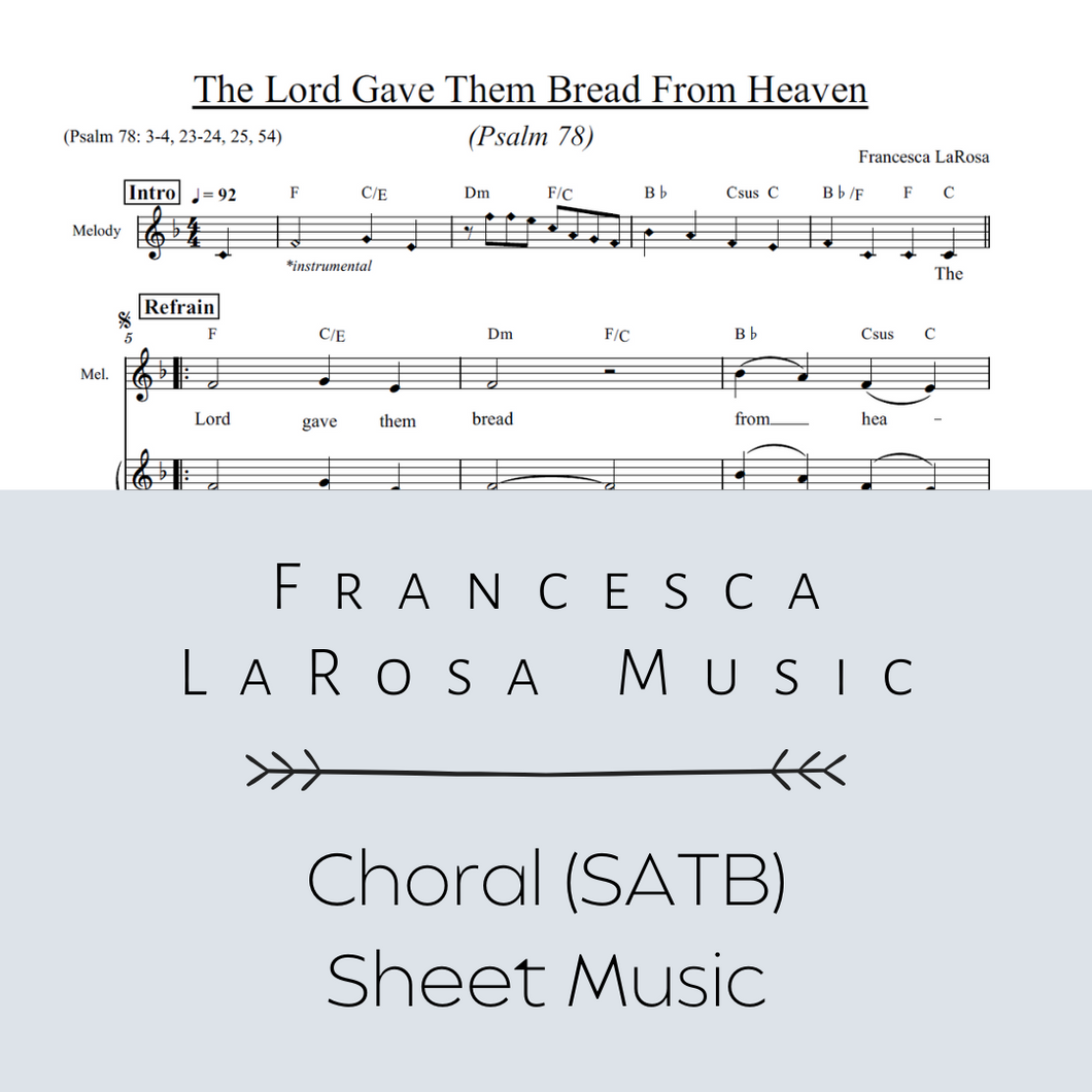 Psalm 78 - The Lord Gave Them Bread From Heaven (Choir SATB Metered Verses)