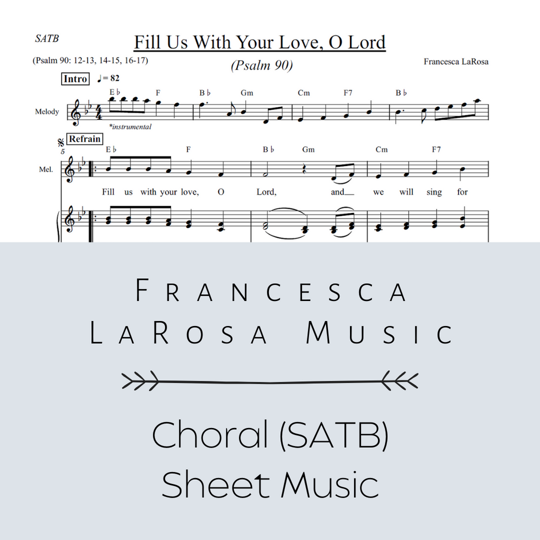 Psalm 90 - Fill Us With Your Love, O Lord (Choir SATB Metered)