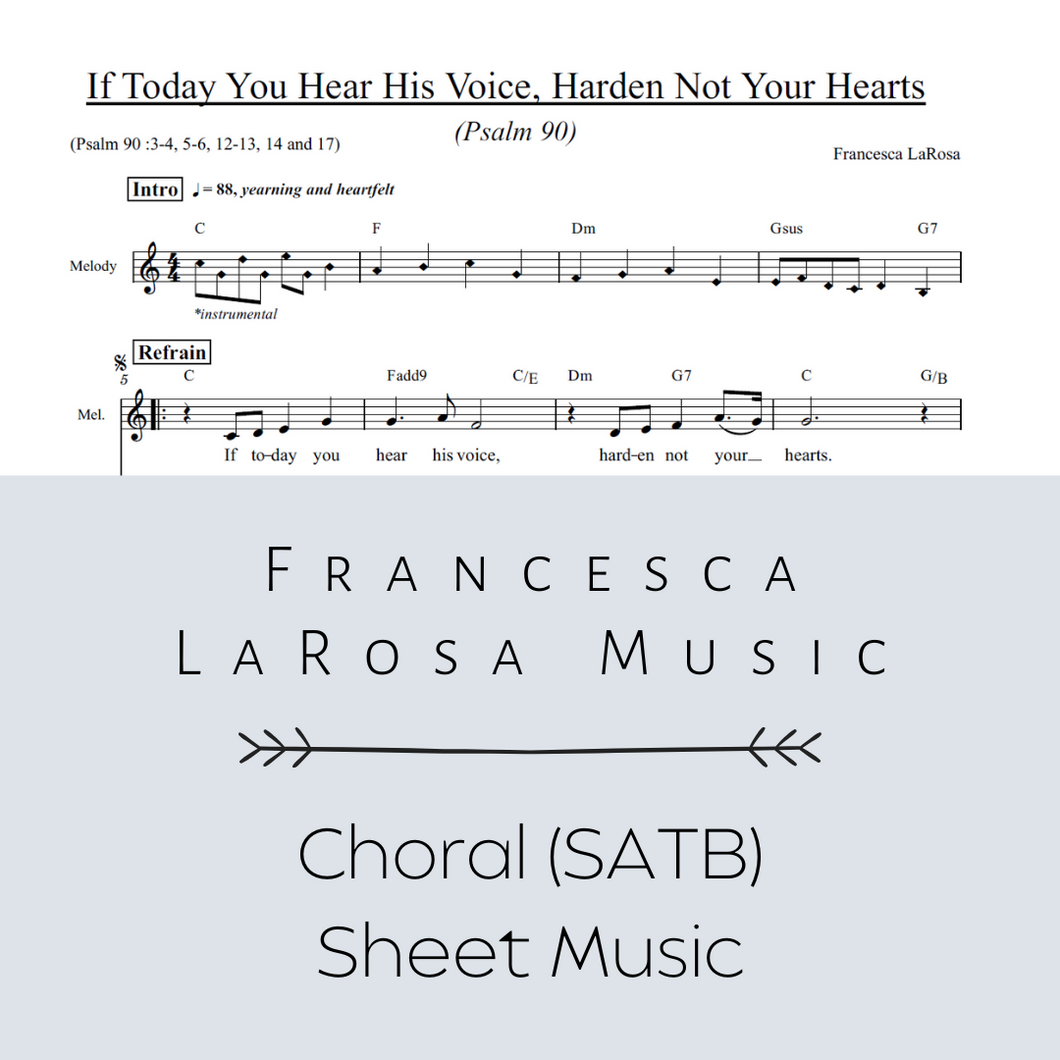 Psalm 90 - If Today You Hear His Voice, Harden Not Your Hearts (Choir SATB Metered Verses)