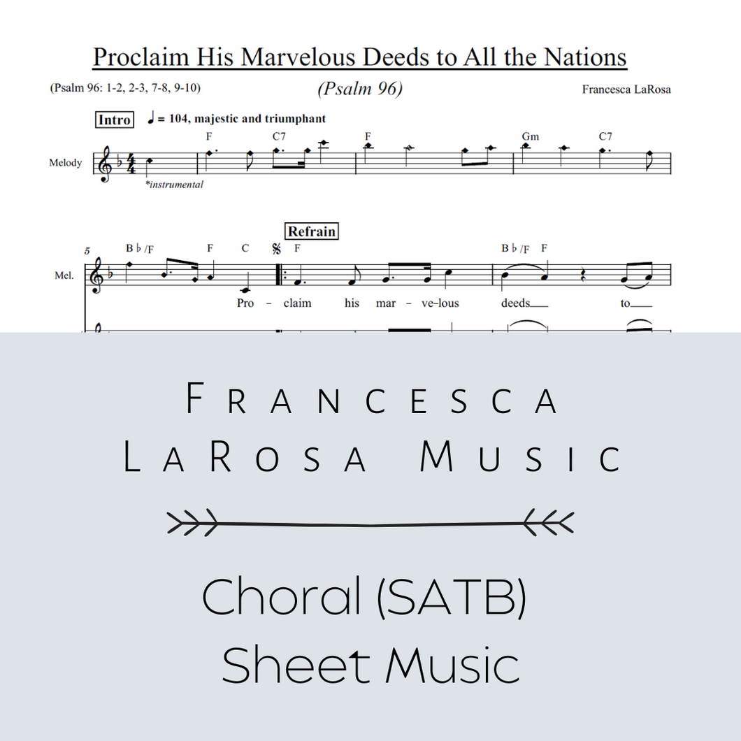 Psalm 96 - Proclaim His Marvelous Deeds to All the Nations (Choir SATB Metered)