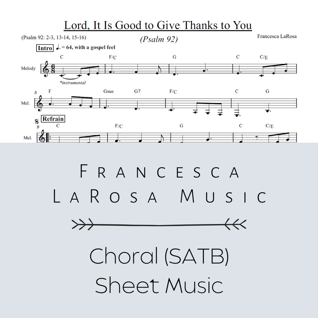Psalm 92 - Lord, It Is Good To Give Thanks To You (Choir SATB - Metered verses)
