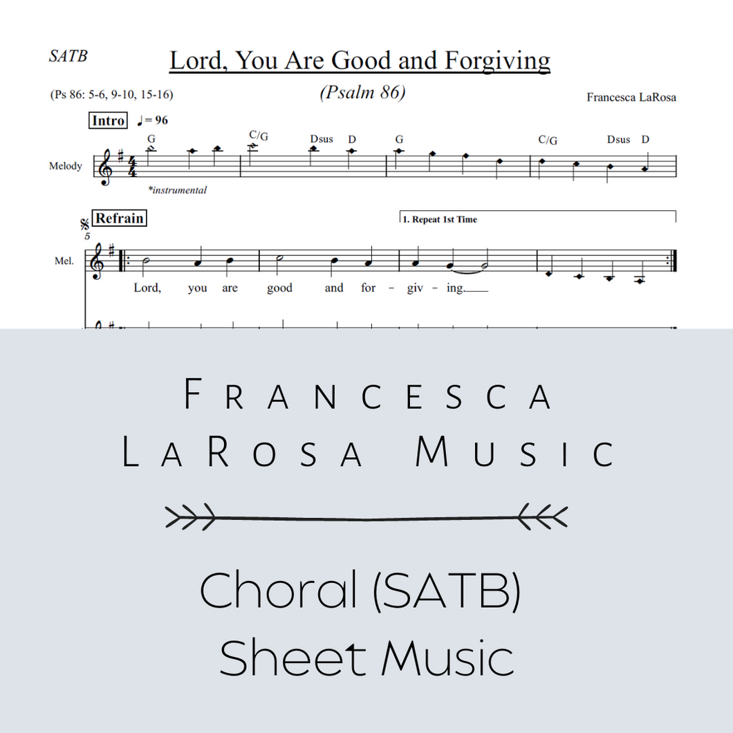 Psalm 86 - Lord, You Are Good and Forgiving (Choir SATB Metered Verses)