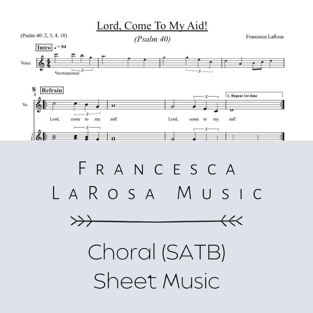 Psalm 40 - Lord, Come To My Aid! (Choir SATB Metered Verses)