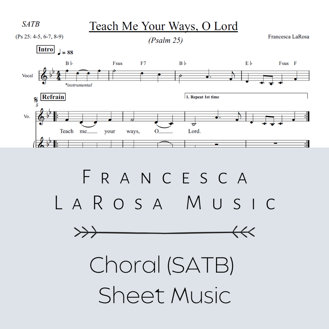 Psalm 25 - Teach Me Your Ways, O Lord (Choir SATB Metered Verses)