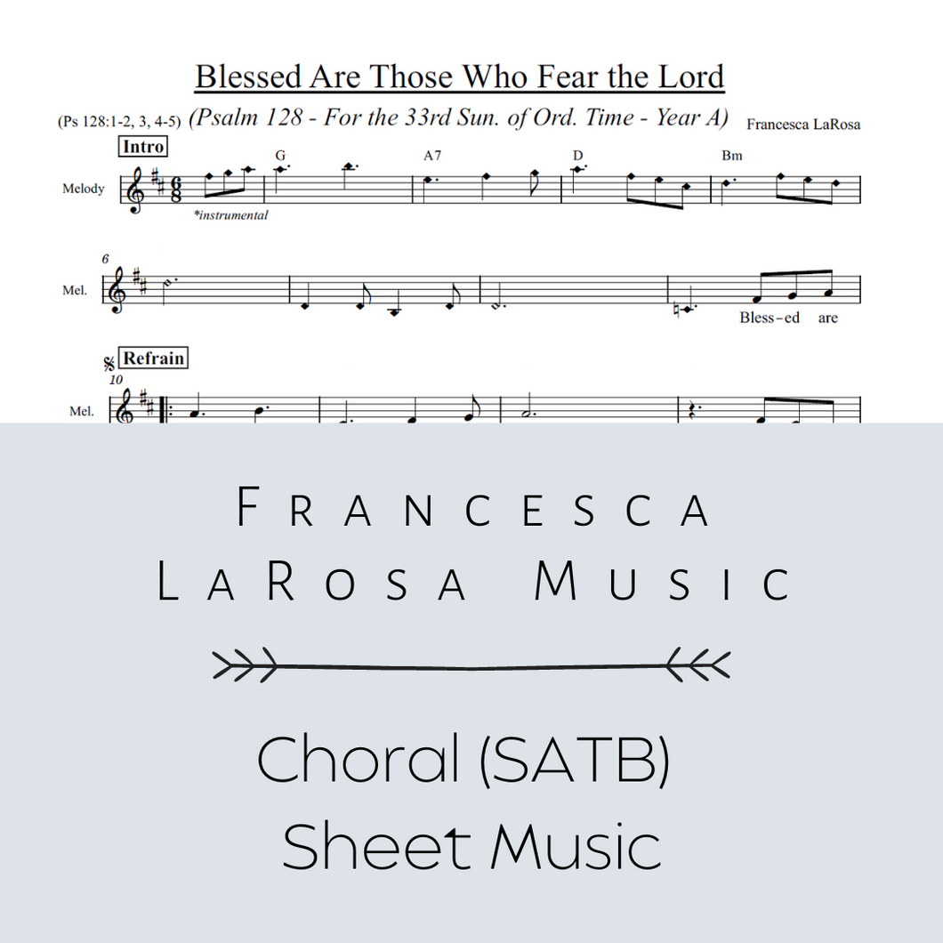 Psalm 128 - Blessed Are Those (33rd Sun. in Ord. Time) (Choir SATB Metered Verses)
