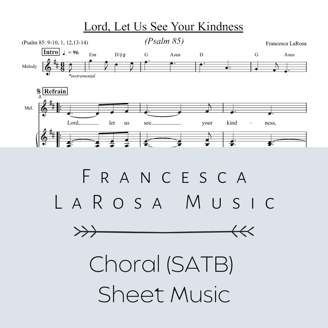 Psalm 85 - Lord, Let Us See Your Kindness (Choir SATB Metered Verses)
