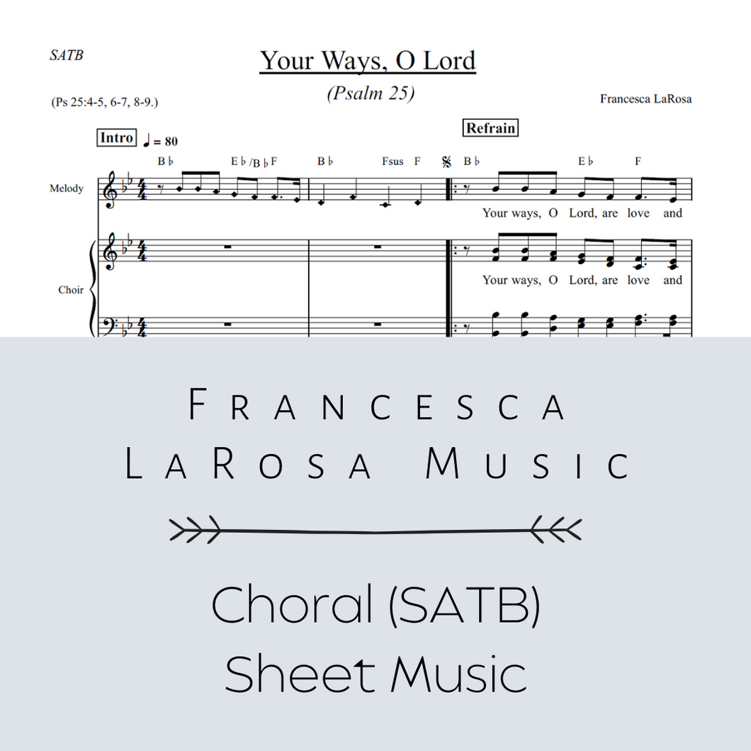 Psalm 25 - Your Ways, O Lord, Are Love and Truth (Choir SATB Metered Verses)
