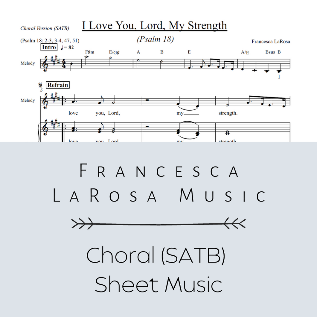Psalm 18 - I Love You, Lord, My Strength (Choir SATB Metered)