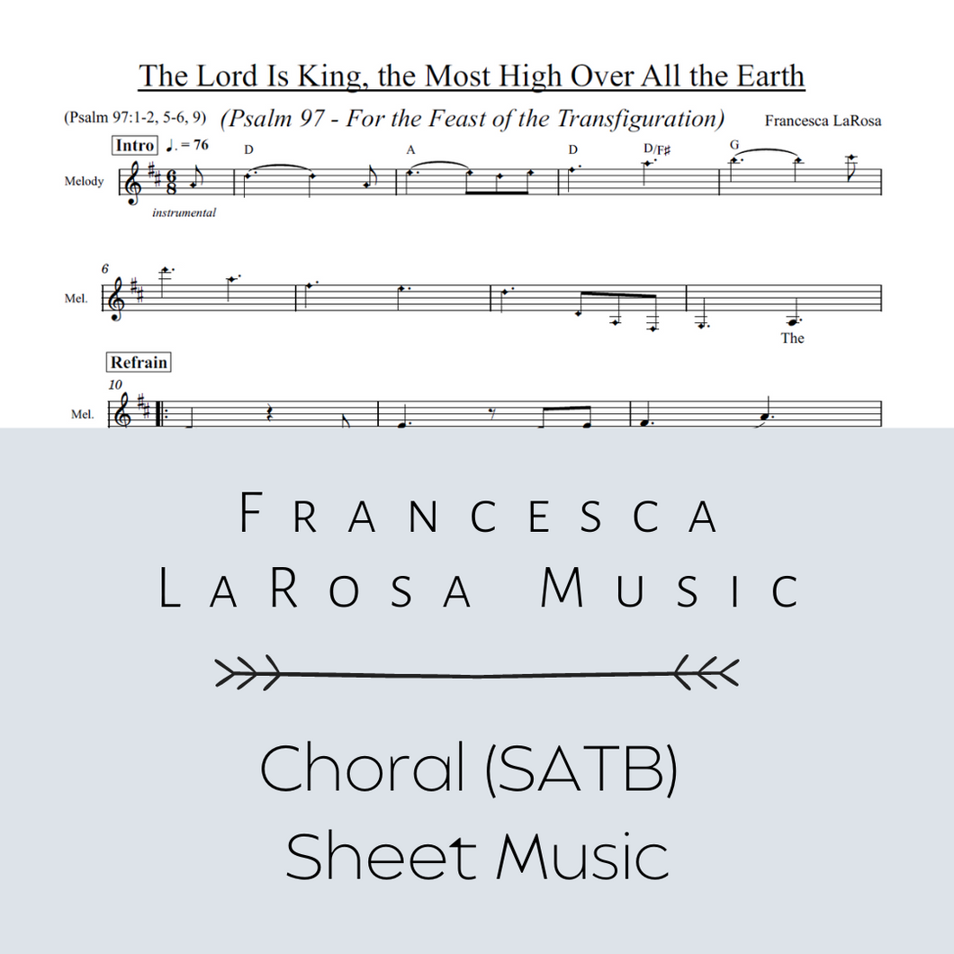 Psalm 97 - The Lord Is King, the Most High (Transfiguration) (Choir SATB Metered Verses)