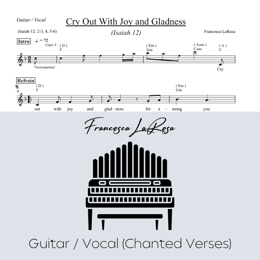 Isaiah 12 - Cry Out With Joy and Gladness (Guitar / Vocal Chanted Verses)