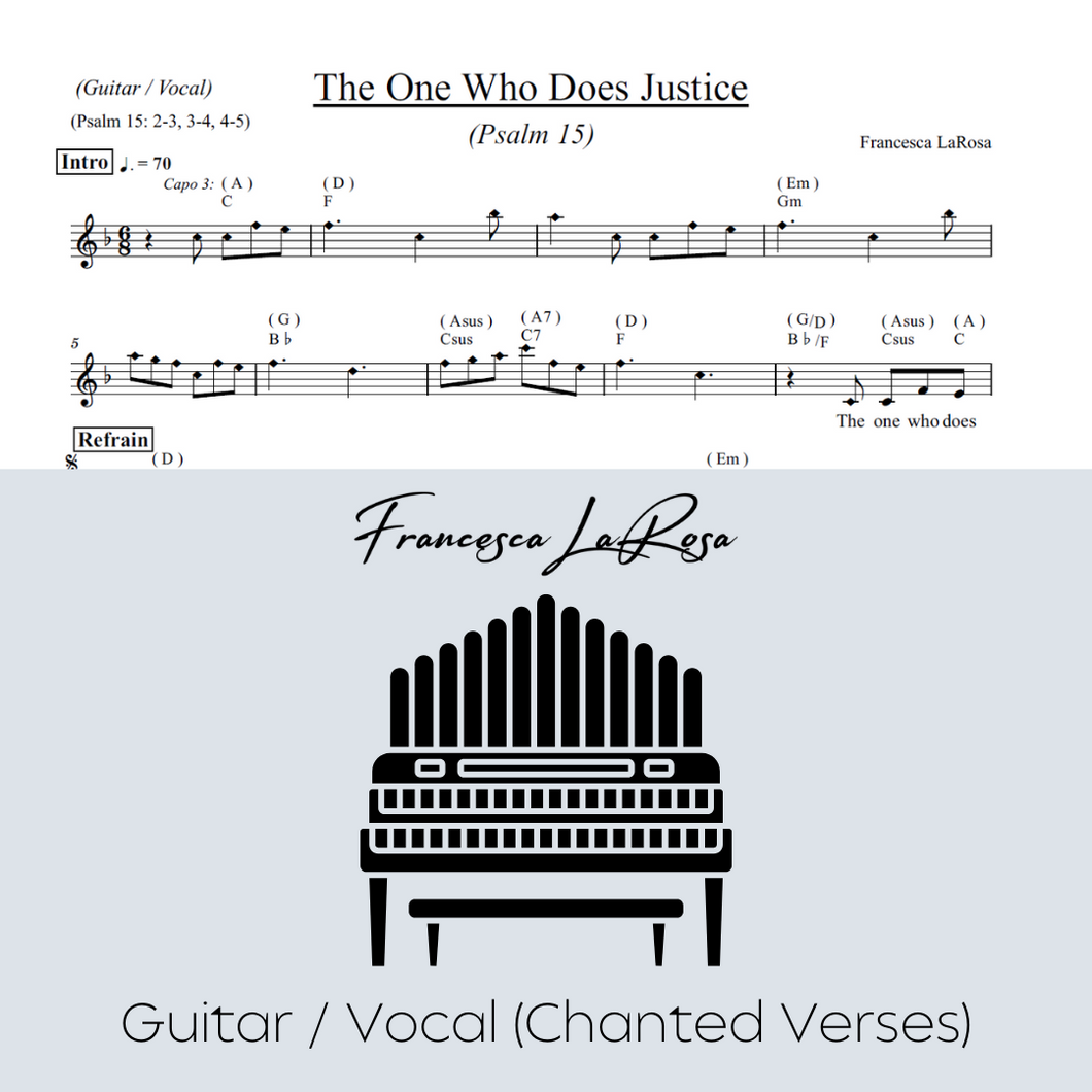 Psalm 15 - The One Who Does Justice (Guitar / Vocal Chanted Verses)