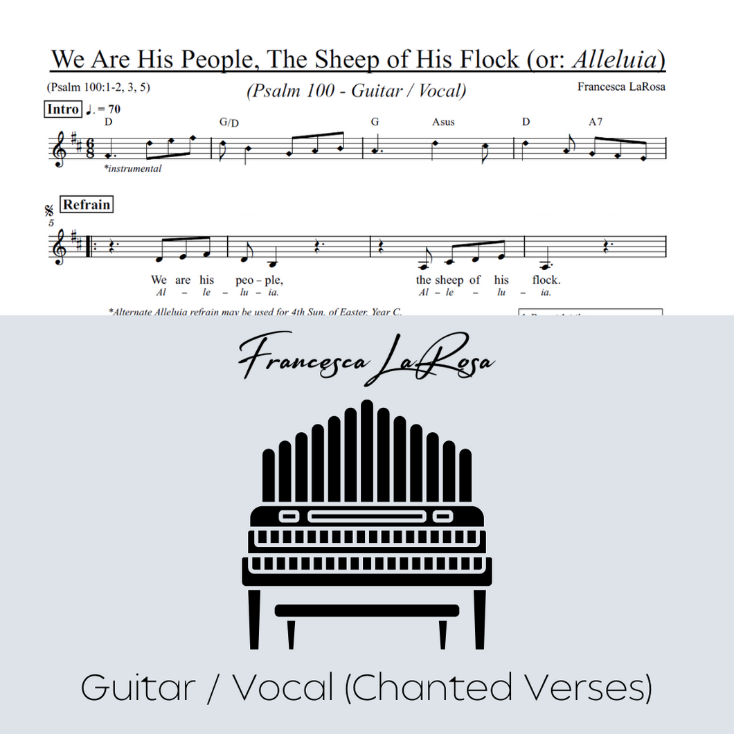 Psalm 100 - We Are His People, the Sheep of His Flock (Or: Alleluia) (Guitar / Vocal Chanted Verses)