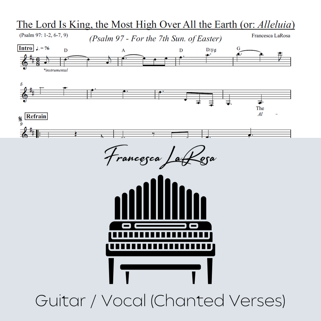 Psalm 97 - The Lord Is King, the Most High (7th Sun. of Easter) (Guitar / Vocal Chanted Verses)