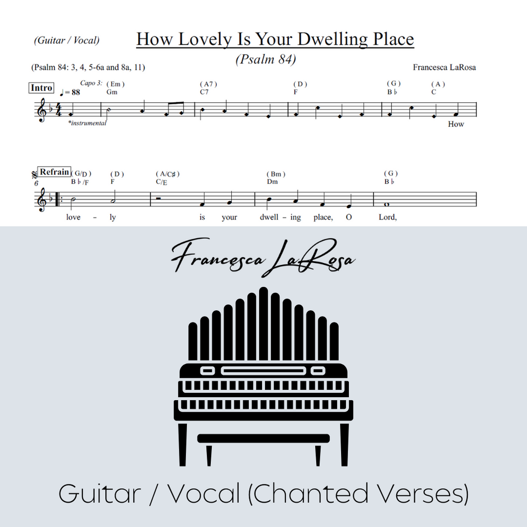 Psalm 84 - How Lovely Is Your Dwelling Place (Guitar / Vocal Chanted)