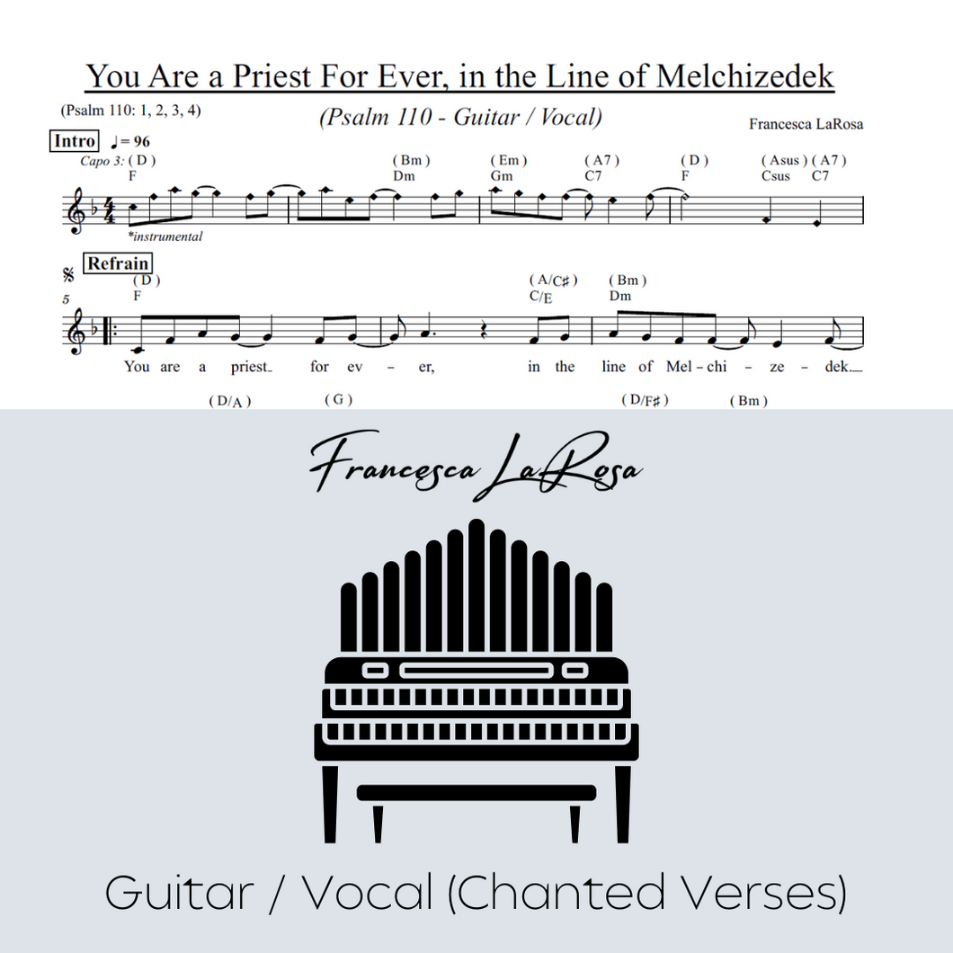 Psalm 110 - You Are a Priest for Ever, in the Line of Melchizedek (Guitar / Vocal Chanted Verses)