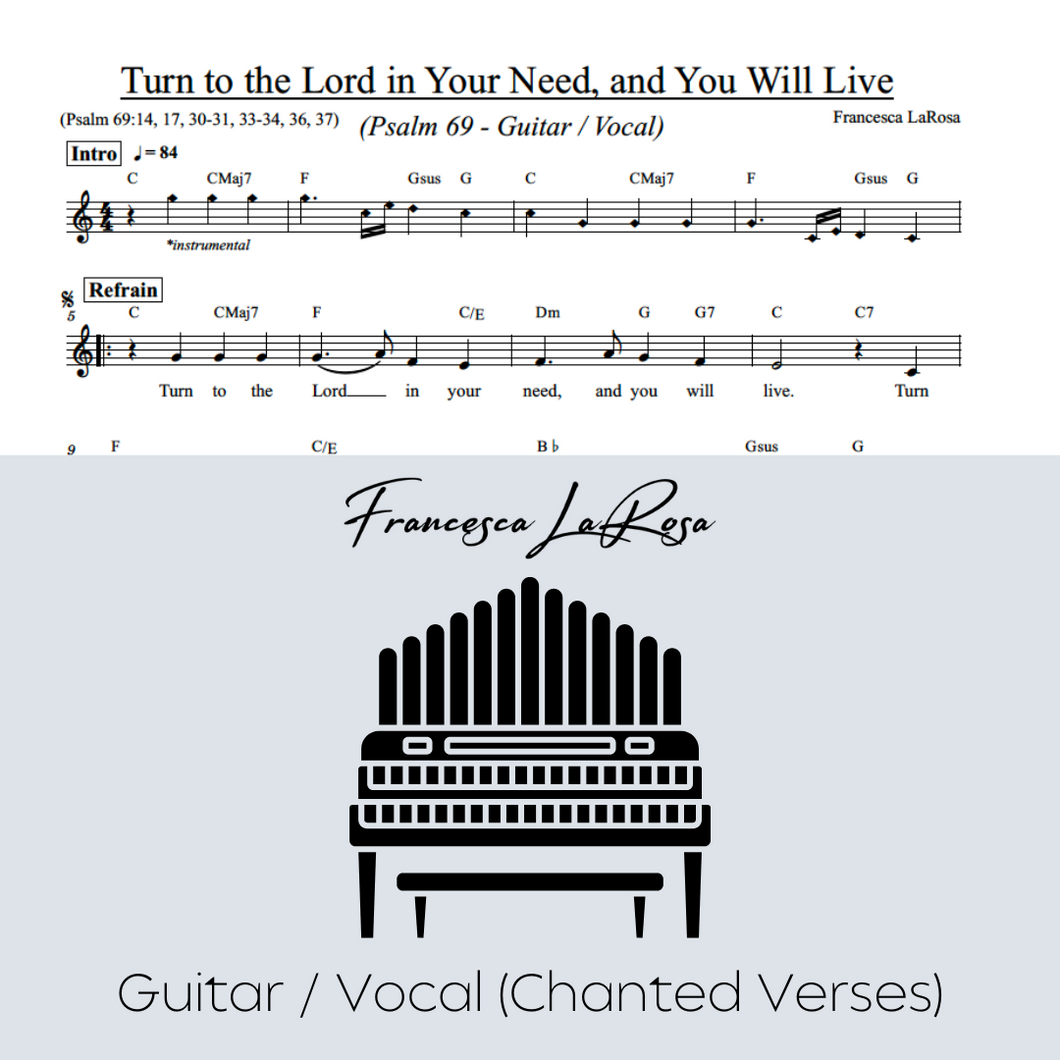 Psalm 69 - Turn to the Lord in Your Need, and You Will Live (Guitar / Vocal Chanted Verses)