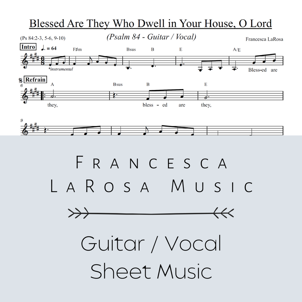 Psalm 84 - Blessed Are They Who Dwell in Your House (Guitar / Vocal Metered Verses)