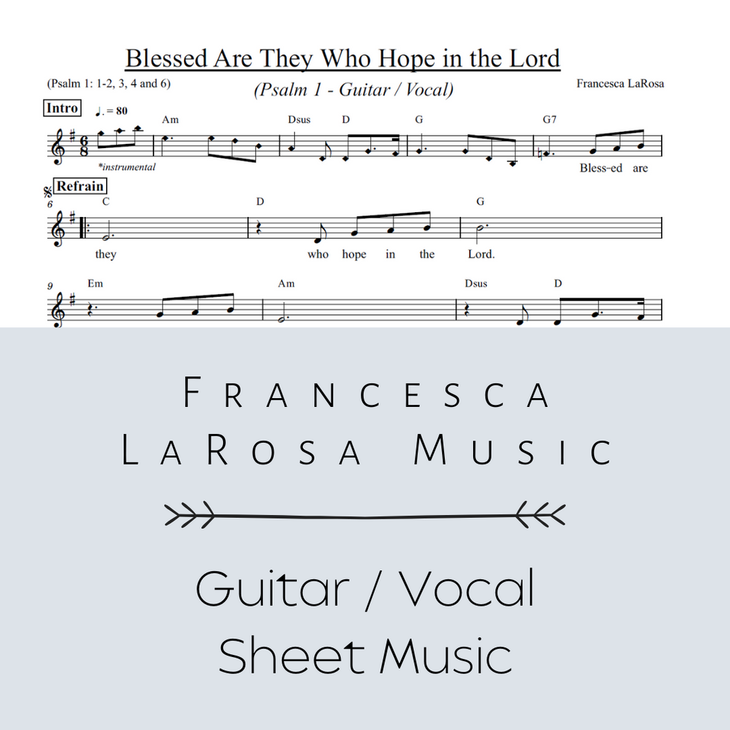 Psalm 1 - Blessed Are They Who Hope in the Lord (Guitar / Vocal Metered Verses)