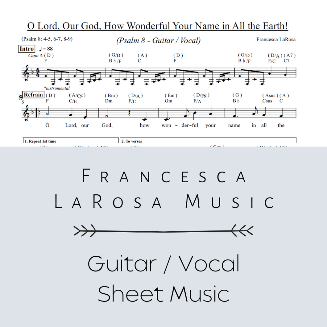 Psalm 8 - O Lord, Our God, How Wonderful Your Name in All the Earth! (Guitar / Vocal Metered Verses)