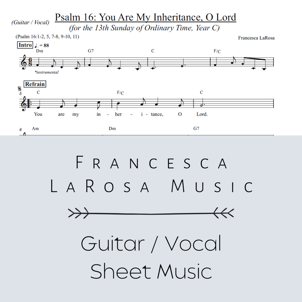 Psalm 16 - You Are My Inheritance, O Lord (13th Sun. in Ord. Time) (Guitar / Vocal Metered Verses)