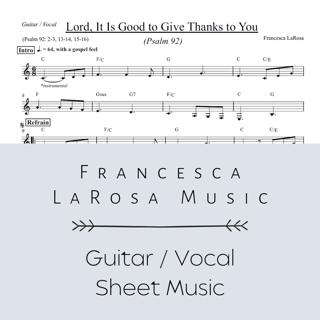 Psalm 92 - Lord, It Is Good To Give Thanks To You (Guitar / Vocal Metered Verses)