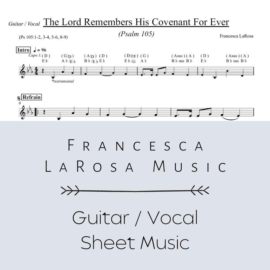 Psalm 105 - The Lord Remembers His Covenant for Ever (Guitar / Vocal Metered Verses)