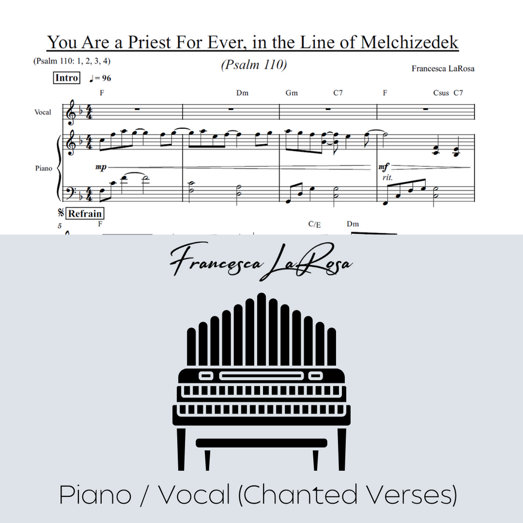 Psalm 110 - You Are a Priest for Ever, in the Line of Melchizedek (Piano / Vocal Chanted Verses)