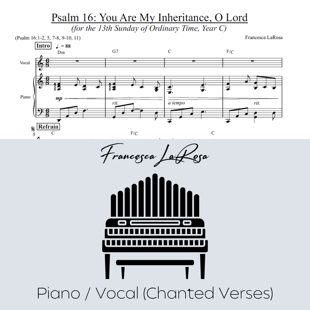 Psalm 16 - You Are My Inheritance, O Lord (13th Sun. in Ord. Time) (Piano / Vocal Chanted Verses)