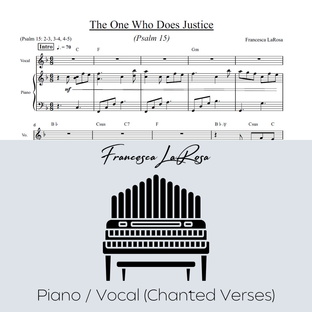 Psalm 15 - The One Who Does Justice (Piano / Vocal Chanted Verses)