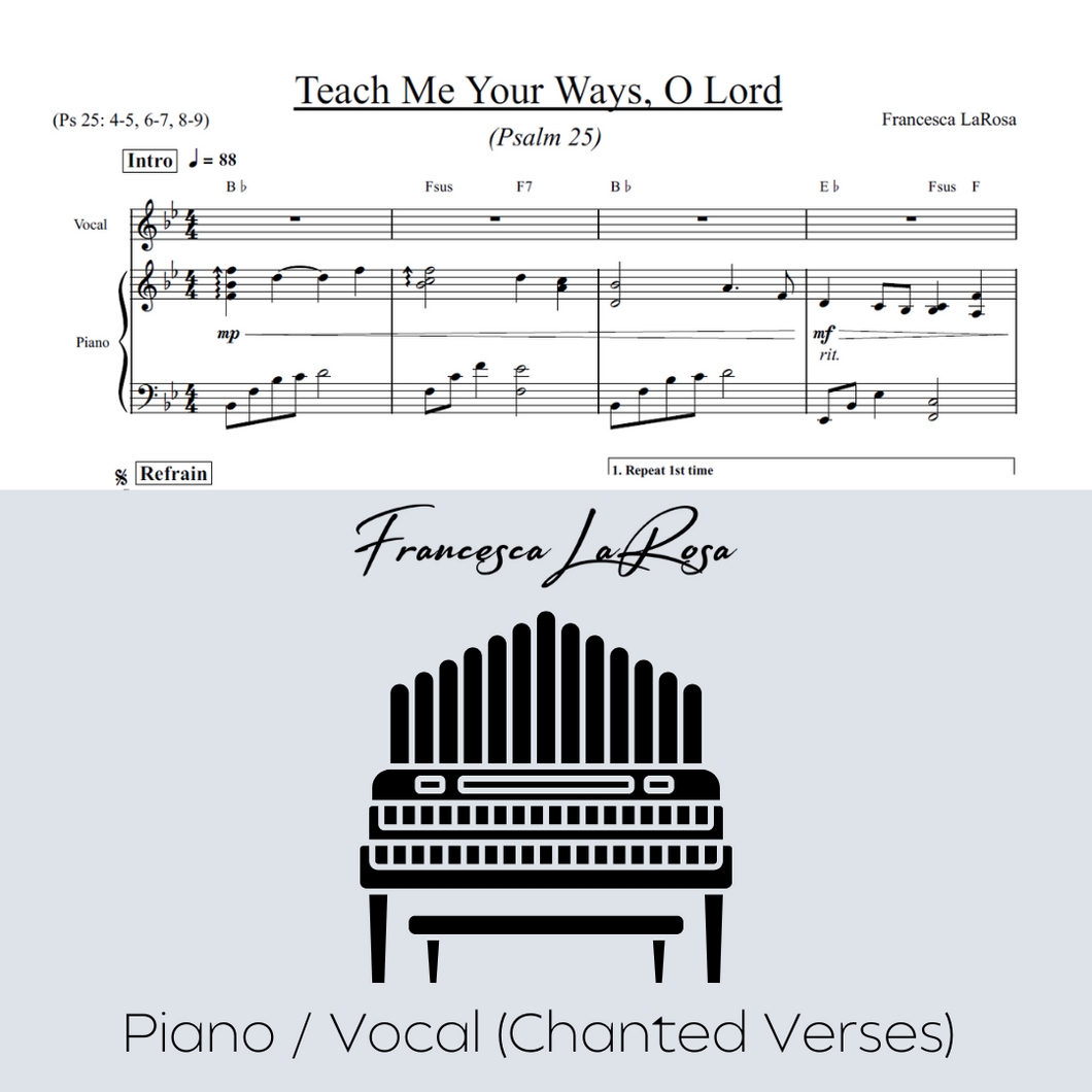 Psalm 25 - Teach Me Your Ways, O Lord (Piano / Vocal Chanted Verses)