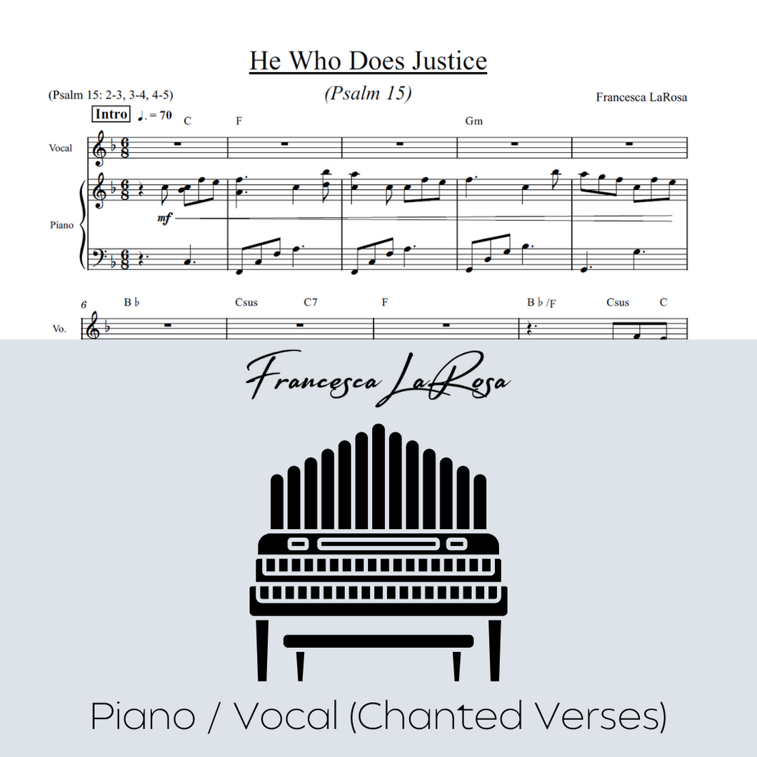 Psalm 15 - He Who Does Justice (Piano / Vocal Chanted Verses)