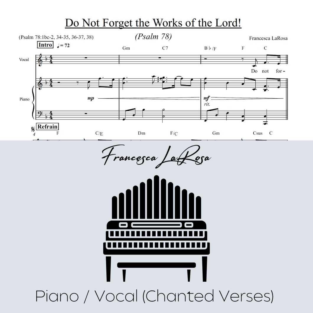 Psalm 78 - Do Not Forget the Works of the Lord! (Piano / Vocal Chanted Verses)