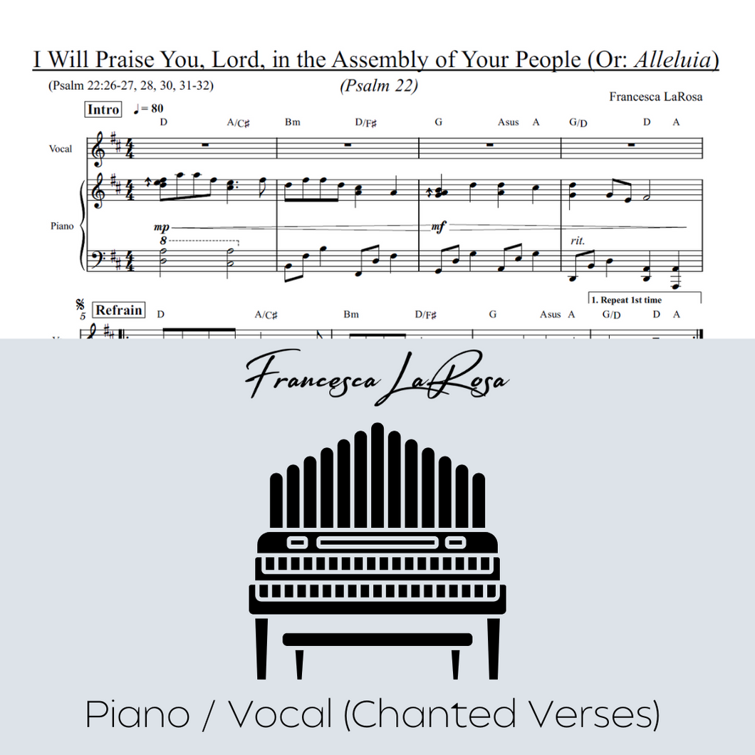 Psalm 22 - I Will Praise You, Lord (Piano / Vocal Chanted Verses)