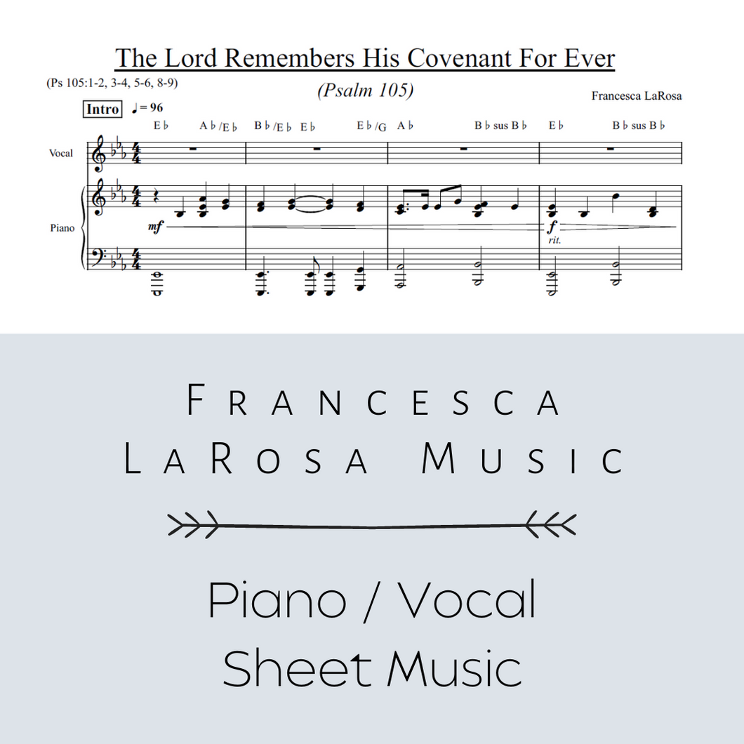 Psalm 105 - The Lord Remembers His Covenant for Ever (Piano / Vocal Metered Verses)